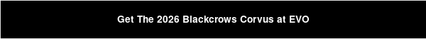 Get The 2026 Blackcrows Corvus at EVO