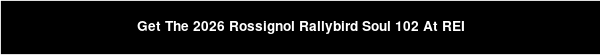 Get The 2026 Rossignol Rallybird Soul 102 At REI