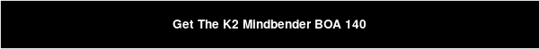 Get The K2 Mindbender BOA 140