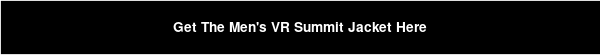 Get The Men's VR Summit Jacket Here