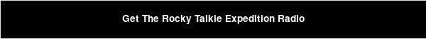 Get The Rocky Talkie Expedition Radio