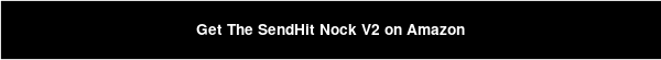 Get The SendHit Nock V2 on Amazon