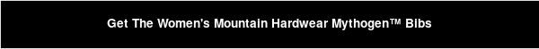 Get The Women's Mountain Hardwear Mythogen™ Bibs