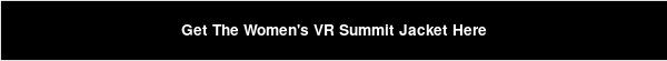 Get The Women's VR Summit Jacket Here