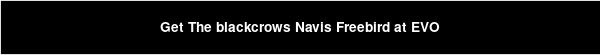 Get The blackcrows Navis Freebird at EVO