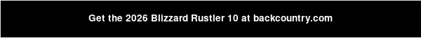 Get the 2026 Blizzard Rustler 10 at backcountry.com